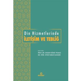 Din Hizmetlerinde İletişim ve Tebliğ - Faruk Kanger