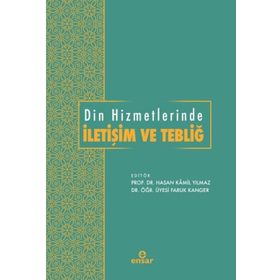 Din Hizmetlerinde İletişim ve Tebliğ - Faruk Kanger