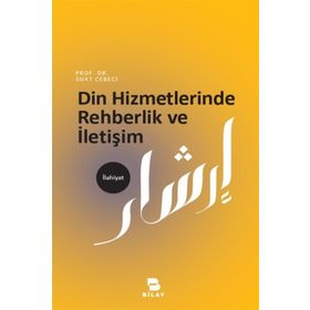 Din Hizmetlerinde Rehberlik ve İletişim - Suat Cebeci
