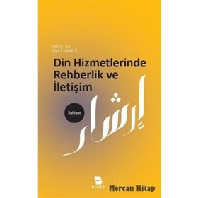 Din Hizmetlerinde Rehberlik ve İletişim - Suat Cebeci