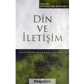 Din İletişimdir - Bayraktar Bayraklı