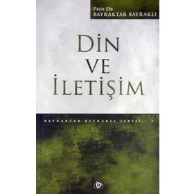 Din İletişimdir - Bayraktar Bayraklı