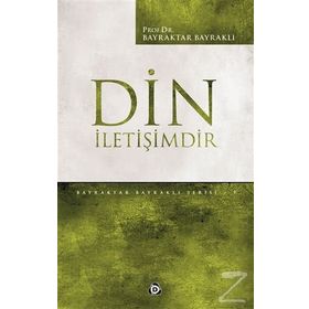 Din İletişimdir - Bayraktar Bayraklı