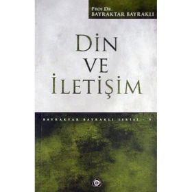 Din İletişimdir - Bayraktar Bayraklı