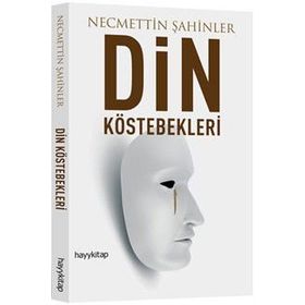 Din Köstebekleri - Necmeddin Şahiner