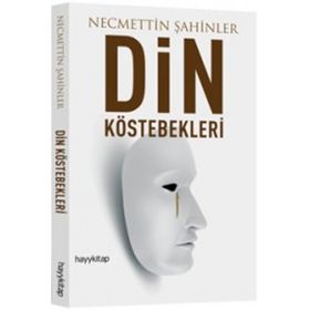 Din Köstebekleri - Necmeddin Şahiner