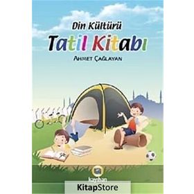 DIN KÜLTÜRÜ TATIL KİTABI - AHMET ÇAĞLAYAN