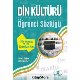 Din Kültürü ve Ahlak Bilgisi Öğrenci Sözlüğü - Fatma Özbay Ekrem Özbay