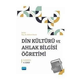 Din Kültürü Ve Ahlak Bilgisi Öğretimi- İlkokul 4. Sınıf - Nobel Akademik Yayıncılık