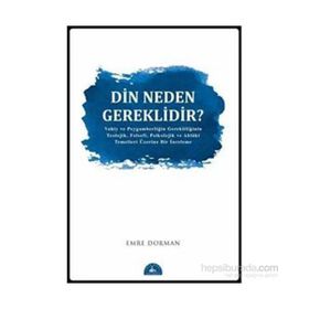 Din Neden Gereklidir? - Emre Dorman