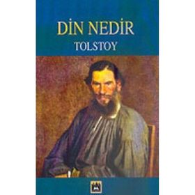 DIN NEDIR - LEV NIKOLAYEVIÇ TOLSTOY