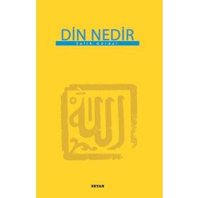 DIN NEDIR - SALIH GÜRDAL