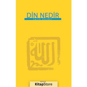 DIN NEDIR - SALIH GÜRDAL