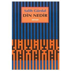 DIN NEDIR - SALIH GÜRDAL