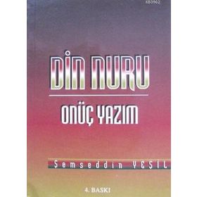 DIN NURU ONÜÇ YAZIM - ŞEMSEDDİN YEŞİL