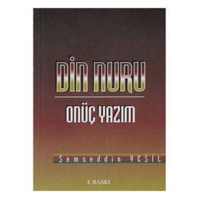 DIN NURU ONÜÇ YAZIM - ŞEMSEDDİN YEŞİL