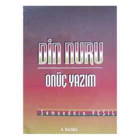 DIN NURU ONÜÇ YAZIM - ŞEMSEDDİN YEŞİL