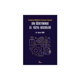 Din Öğretiminde 21. Yüzyıl Becerileri - Kriter Yayınları