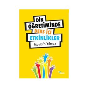 DIN ÖĞRETIMINDE DERS İÇI ETKINLIKER - MUSTAFA YILMAZ