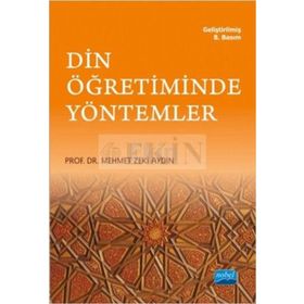 DIN ÖĞRETİMİNDE YÖNTEMLER - MEHMET ZEKI AYDIN
