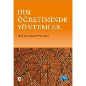 DIN ÖĞRETİMİNDE YÖNTEMLER - MEHMET ZEKI AYDIN
