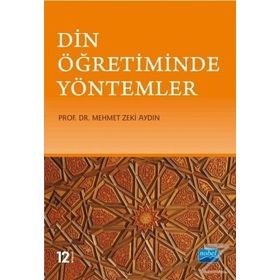 DIN ÖĞRETİMİNDE YÖNTEMLER - MEHMET ZEKI AYDIN