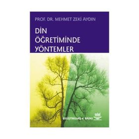 DIN ÖĞRETİMİNDE YÖNTEMLER - MEHMET ZEKI AYDIN