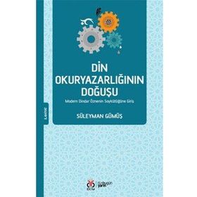 Din Okuryazarlığının Doğuşu Süleyman Gümüş