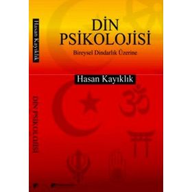 DIN PSIKOLOJISI BIREYSEL DINDARLIK ÜZERİNE - HASAN KAYIKLIK