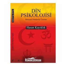 DIN PSIKOLOJISI BIREYSEL DINDARLIK ÜZERİNE - HASAN KAYIKLIK
