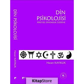 DIN PSIKOLOJISI BIREYSEL DINDARLIK ÜZERİNE - HASAN KAYIKLIK