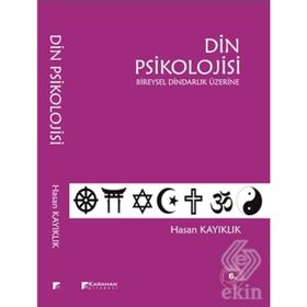 DIN PSIKOLOJISI BIREYSEL DINDARLIK ÜZERİNE - HASAN KAYIKLIK