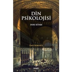 Din Psikolojisi - Ümit Horozcu