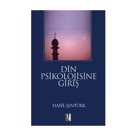 DIN PSIKOLOJISINE GİRİŞ - HÂBIL ŞENTÜRK