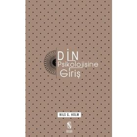 DIN PSIKOLOJISINE GİRİŞ - NILS G HOLM