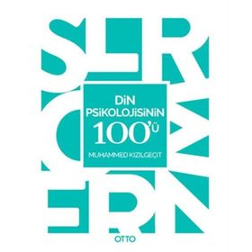 Din Psikolojisinin 100’ü - Muhammed Kızılgeçit
