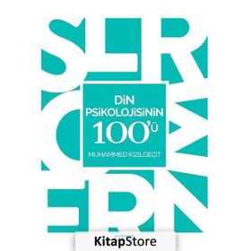 Din Psikolojisinin 100’ü - Muhammed Kızılgeçit