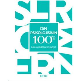 Din Psikolojisinin 100’ü - Muhammed Kızılgeçit