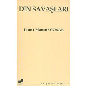 DIN SAVAŞLARI - FATMA MANSUR COŞAR