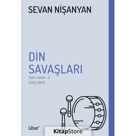 Din Savaşları - Toplu Yazılar 2 - Sevan Nişanyan