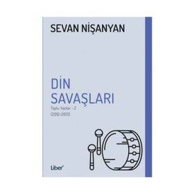 Din Savaşları - Toplu Yazılar 2 - Sevan Nişanyan