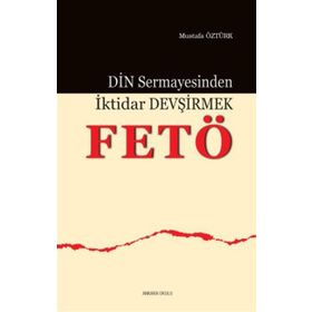 Din Sermayesinden İktidar Devşirmek - Mustafa Öztürk