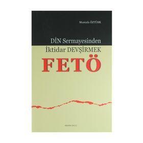 Din Sermayesinden İktidar Devşirmek - Mustafa Öztürk