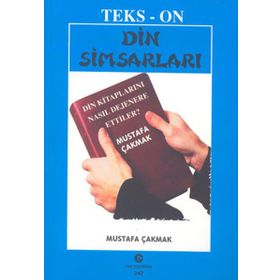 DIN SIMSARLARI DIN KITAPLARINI NASIL DEJENERE ETTILER? - MUSTAFA ÇAKMAK