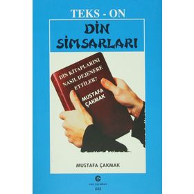 DIN SIMSARLARI DIN KITAPLARINI NASIL DEJENERE ETTILER? - MUSTAFA ÇAKMAK