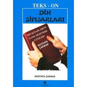 DIN SIMSARLARI DIN KITAPLARINI NASIL DEJENERE ETTILER? - MUSTAFA ÇAKMAK