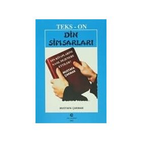 DIN SIMSARLARI DIN KITAPLARINI NASIL DEJENERE ETTILER? - MUSTAFA ÇAKMAK