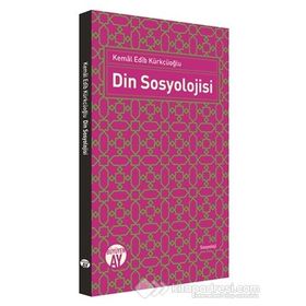 DIN SOSYOLOJISI - ABDURRAHMAN KURT