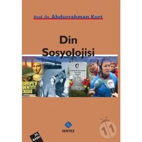 DIN SOSYOLOJISI - ABDURRAHMAN KURT