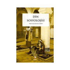 DIN SOSYOLOJISI - ABDURRAHMAN KURT